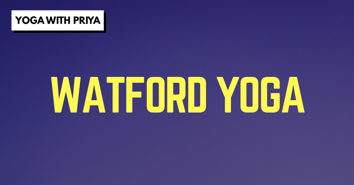 Yoga with Priya Watford Yoga Page Title